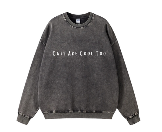 Cats Are Cool Too Vintage Wash Sweatshirt